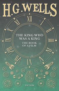 King Who Was a King - The Book of a Film