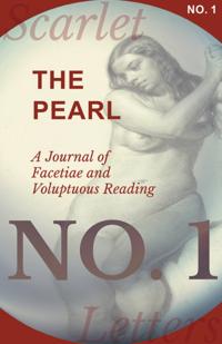 Pearl - A Journal of Facetiae and Voluptuous Reading - No. 1