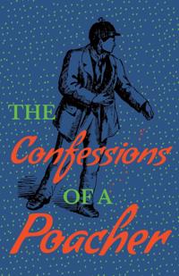 Confessions of a Poacher