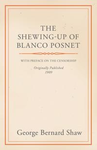 Shewing-Up of Blanco Posnet - With Preface on the Censorship