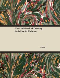 Little Book of Drawing Activities for Children