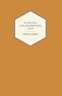 Notes of a Son and Brother (1914)