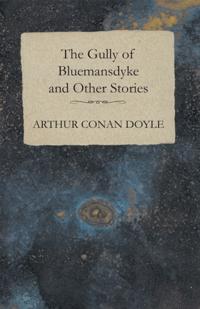 Gully of Bluemansdyke and Other Stories