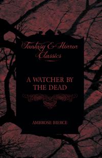 Watcher by the Dead