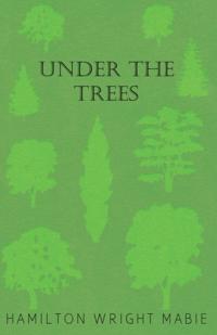 Under the Trees