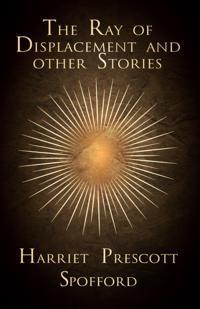 Ray of Displacement and other Stories