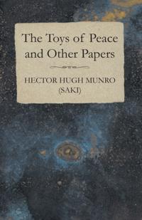 Toys of Peace and Other Papers