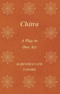 Chitra - A Play in One Act