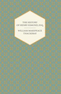 History of Henry Esmond, Esq.