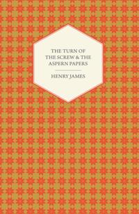 Turn of the Screw & the Aspern Papers