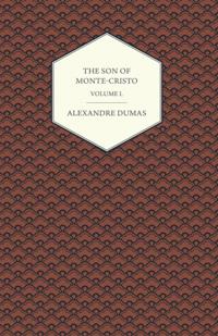 Son of Monte-Cristo - Volume I.