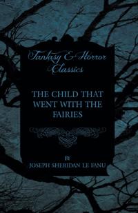Child that Went with the Fairies