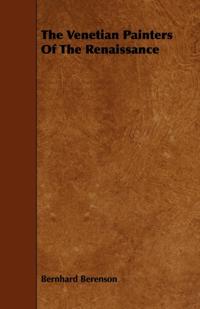 Venetian Painters Of The Renaissance