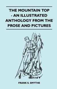 Mountain Top - An Illustrated Anthology From the Prose and Pictures