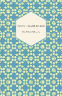 Essays - Hilaire Belloc