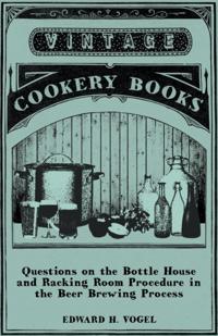 Questions on the Bottle House and Racking Room Procedure in the Beer Brewing Process