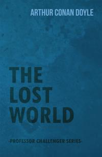 Lost World (Professor Challenger Series)