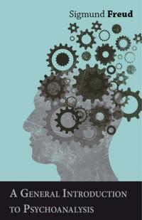 General Introduction to Psychoanalysis