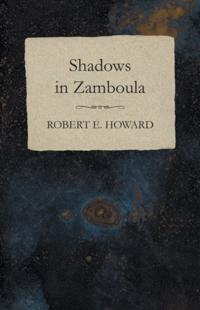 Shadows in Zamboula