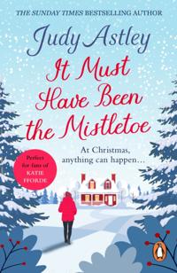 It Must Have Been the Mistletoe