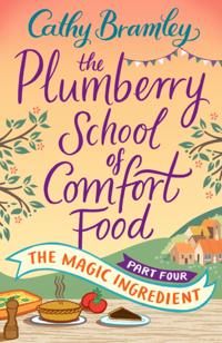 Plumberry School of Comfort Food - Part Four