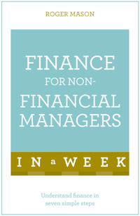 Finance For Non-Financial Managers In A Week