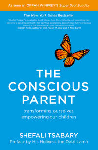 Conscious parent - transforming ourselves, empowering our children