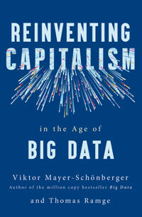 Bokomslag för "Reinventing Capitalism in the Age of Big Data"
