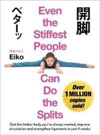 Even the Stiffest People Can Do the Splits