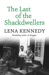 Last of the Shackdwellers