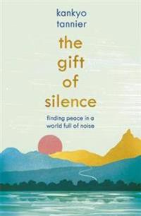 The Gift of Silence