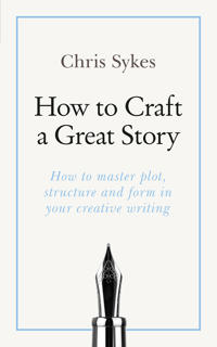 How to Craft a Great Story