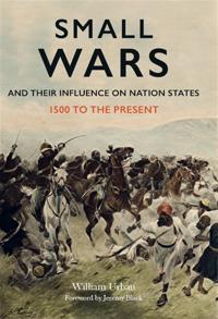 Small Wars and their Influence on Nation States