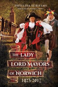 Lady Lord Mayors of Norwich, 1923-2017