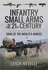 Infantry Small Arms of the 21st Century