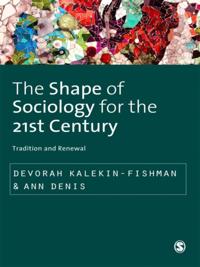 Shape of Sociology for the 21st Century