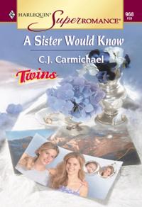 Sister Would Know