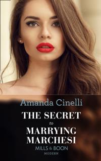 Secret To Marrying Marchesi