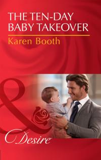 Ten-Day Baby Takeover