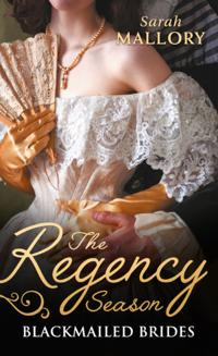 Regency Season: Blackmailed Brides
