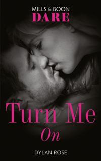 TURN ME ON EB