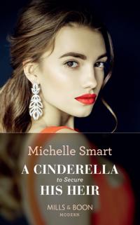 Cinderella To Secure His Heir