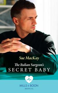 Italian Surgeon's Secret Baby