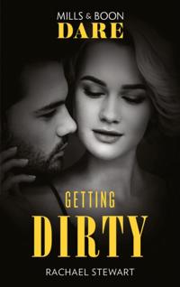Getting Down & Dirty