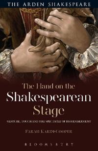 Bokomslag for "The Hand on the Shakespearean Stage"