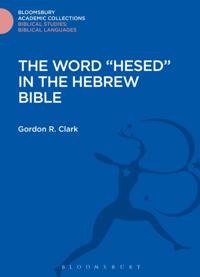 Word &quote;Hesed&quote; in the Hebrew Bible