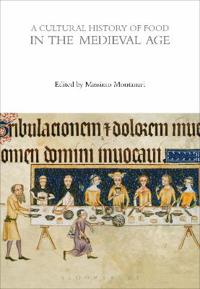 Bokomslag för "A Cultural History of Food in the Medieval Age"