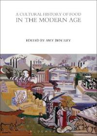 Bokomslag för "A Cultural History of Food in the Modern Age"
