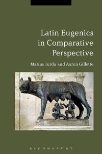 Bokomslag for "Latin Eugenics in Comparative Perspective"