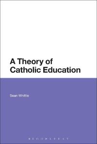 Bokomslag för "A Theory of Catholic Education"